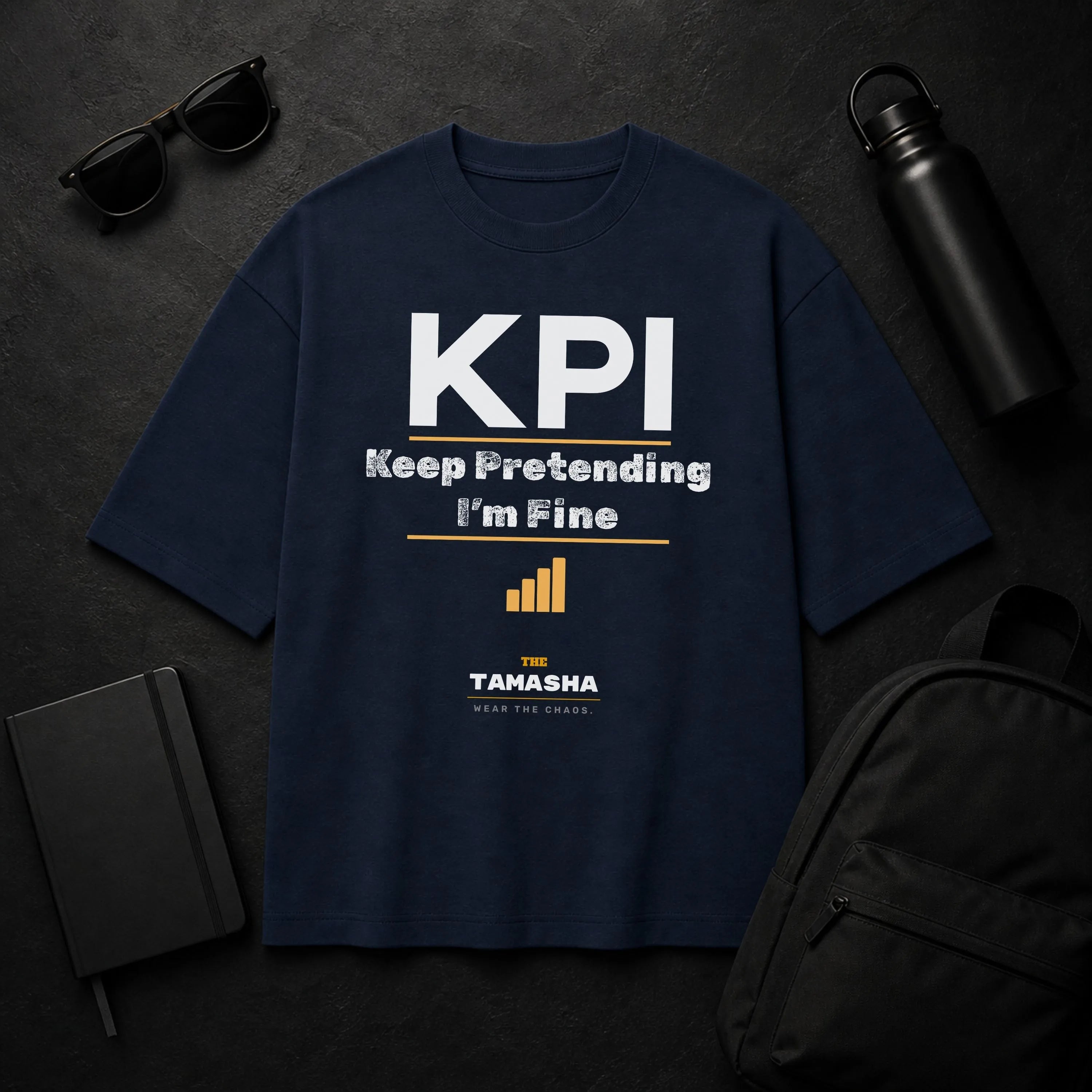 KPI: Keep Pretending. I'm Fine. | Oversized T-Shirt