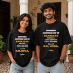 Survived Another Day of Banrakas. | Oversized T-Shirt