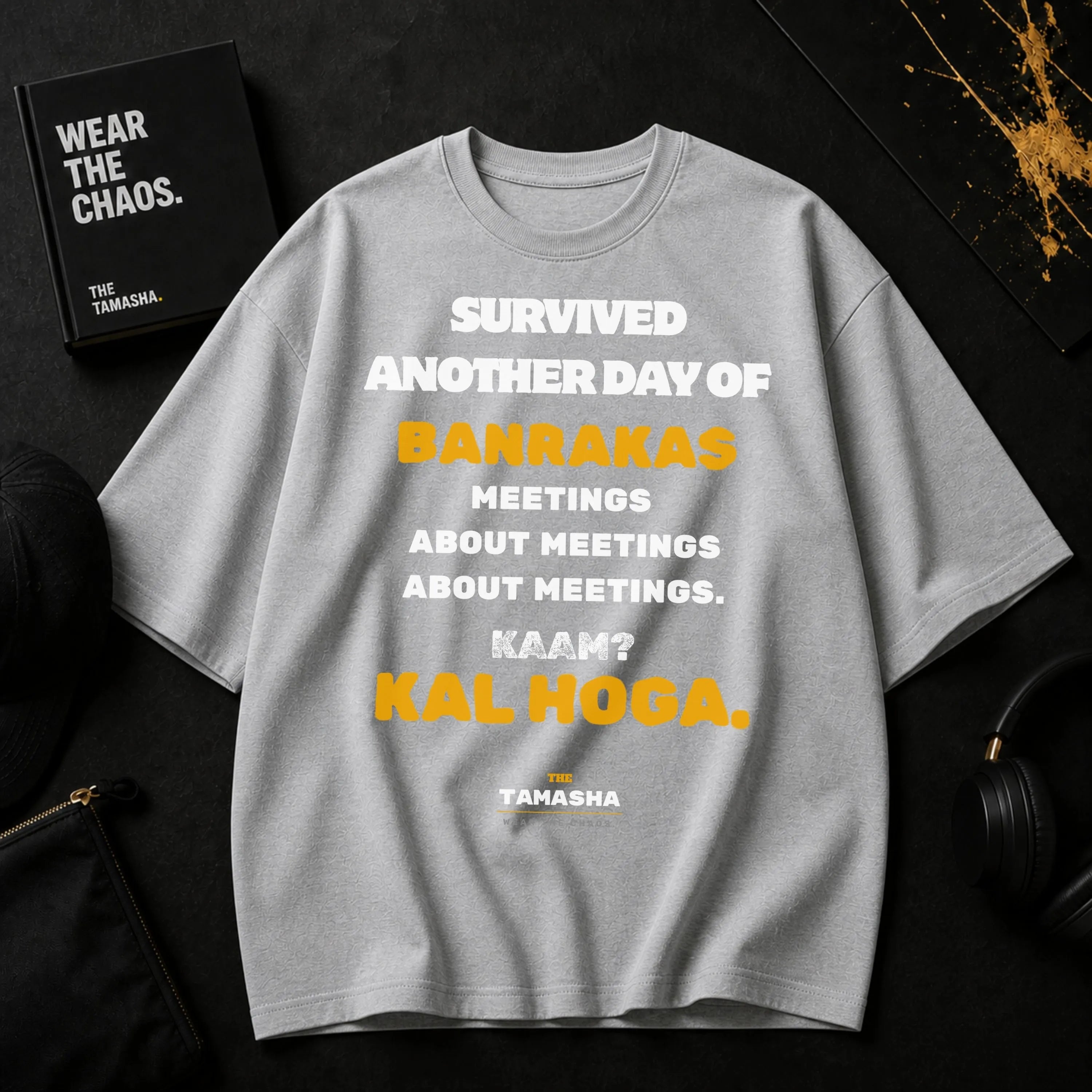 Survived Another Day of Banrakas. | Oversized T-Shirt