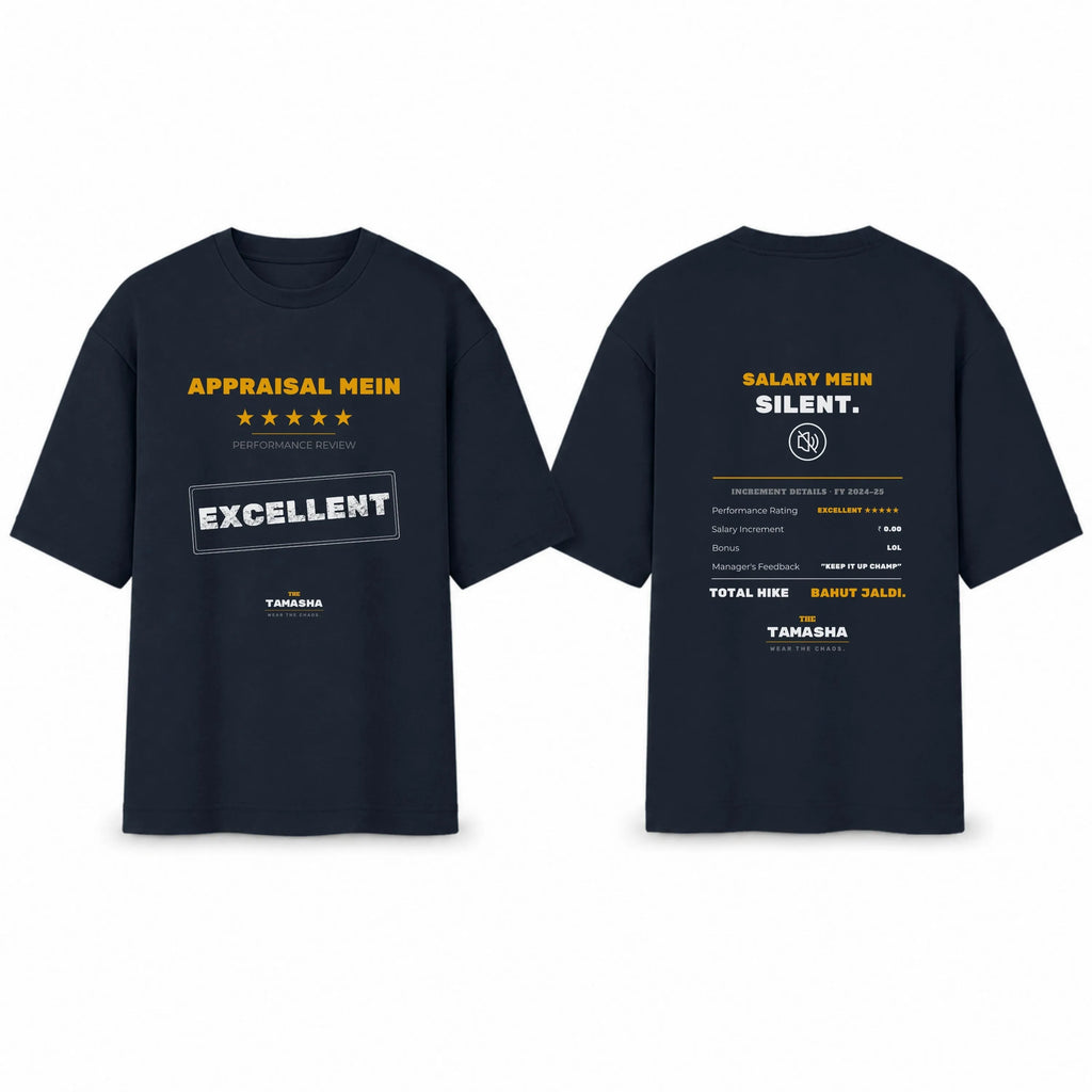 Appraisal Mein Excellent. Salary Mein Silent. | Oversized T-Shirt