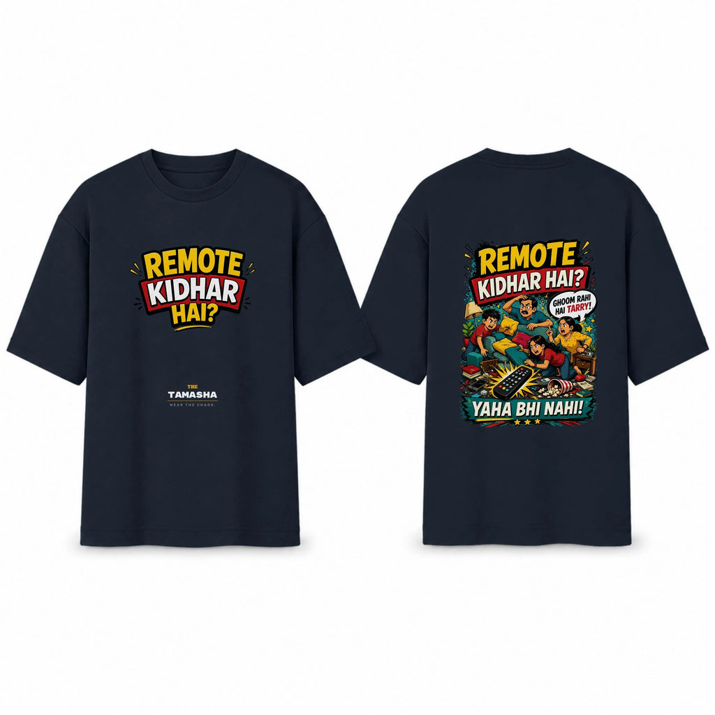 Remote Kidhar Hai? | Oversized T-Shirt