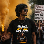 Not Lazy. Just Done Explaining. | Oversized T-Shirt [hero:protest]