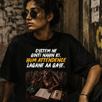 Hum Attendance Lagane Aa Gaye. | Oversized T-Shirt[hero:genz]