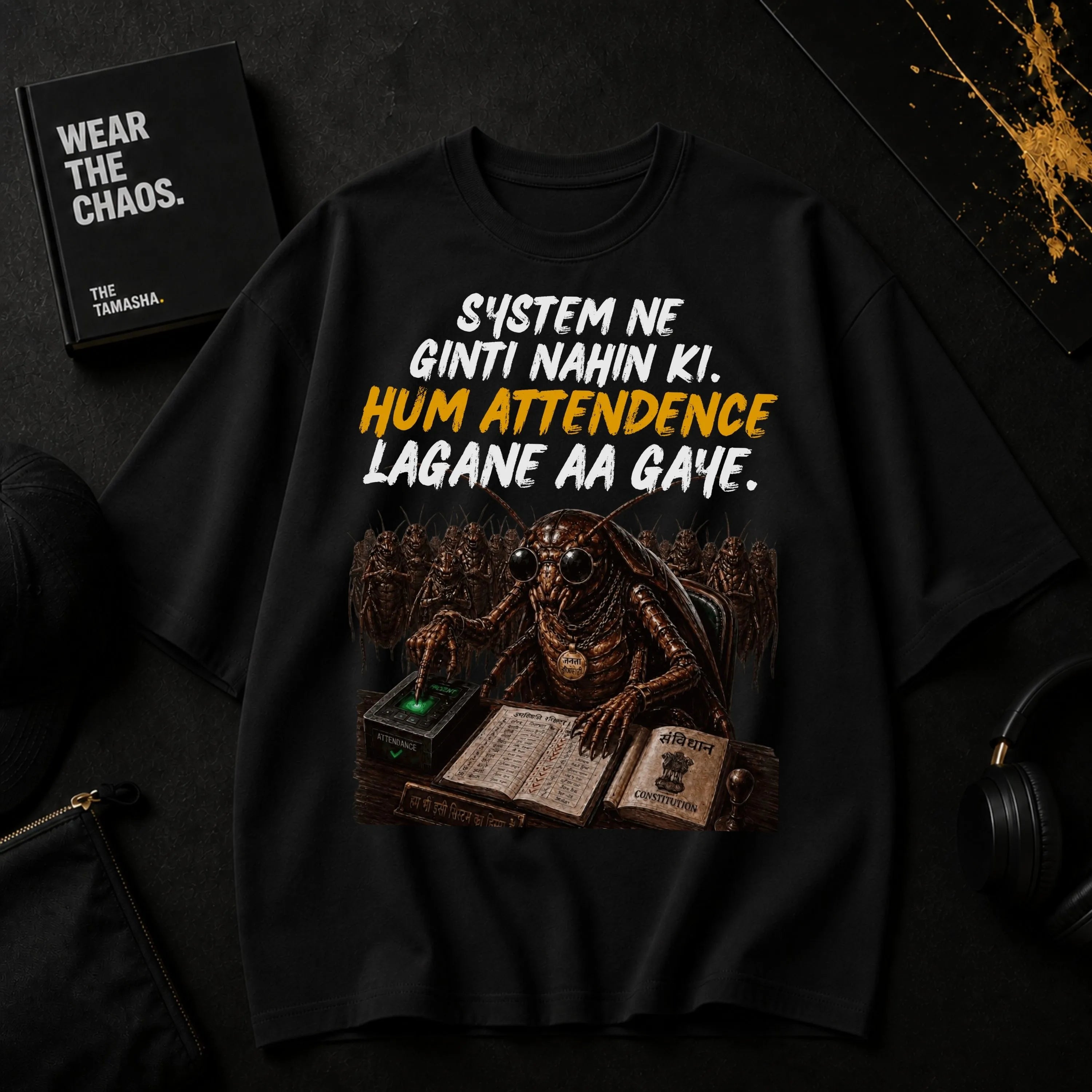 Hum Attendance Lagane Aa Gaye. | Oversized T-Shirt