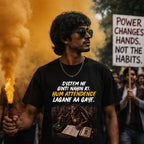 Hum Attendance Lagane Aa Gaye. | Oversized T-Shirt[hero:protest]