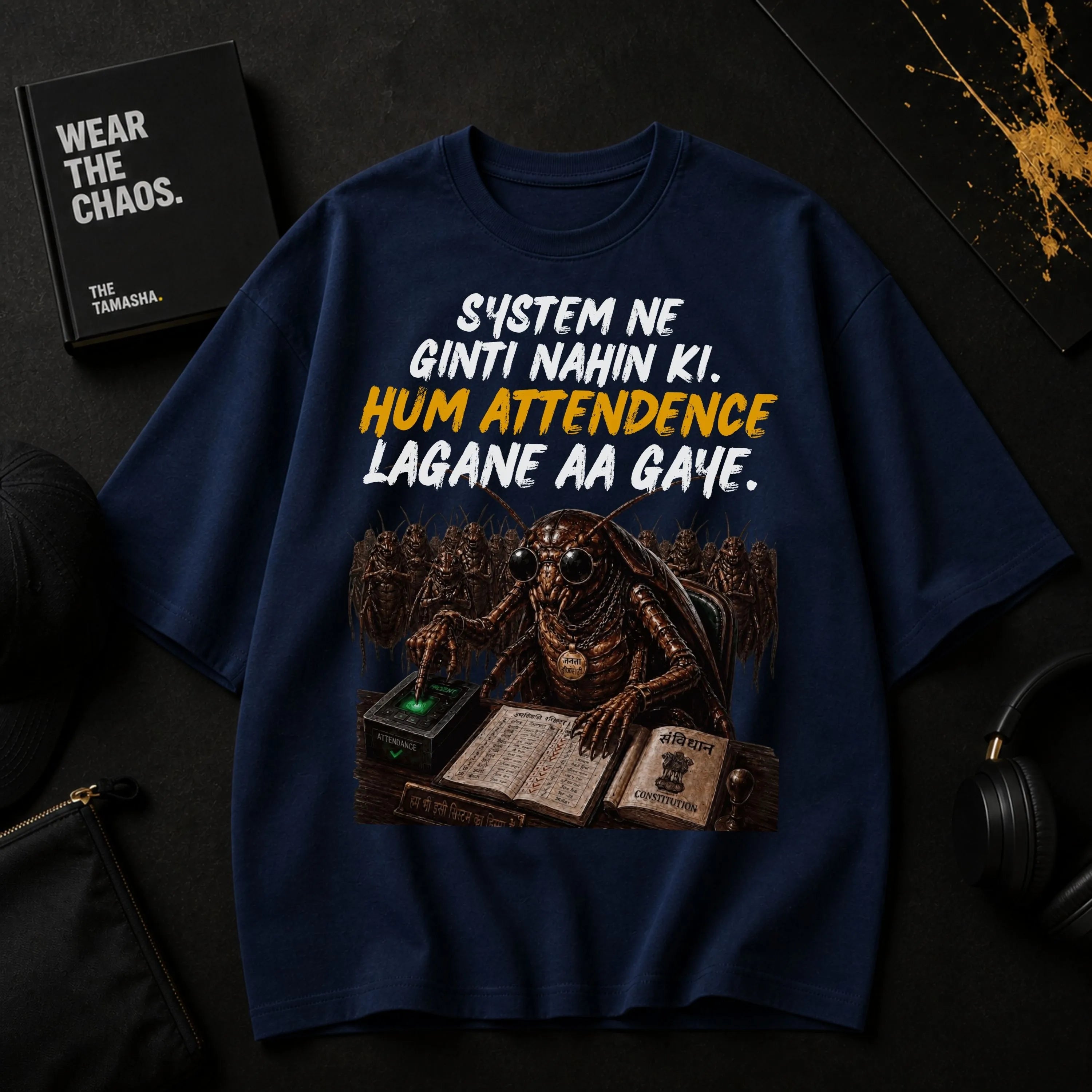 Hum Attendance Lagane Aa Gaye. | Oversized T-Shirt