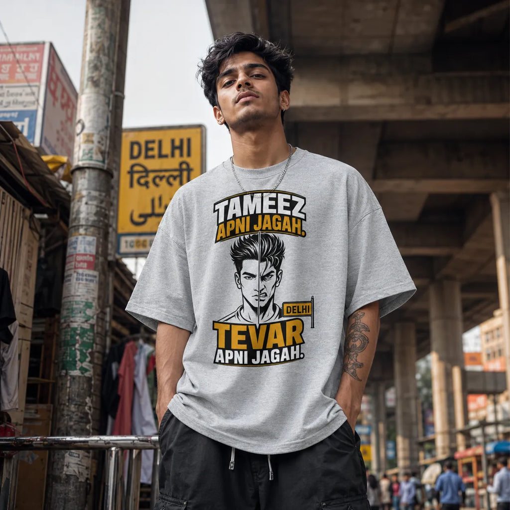 Tevar Apni Jagah. | Oversized T-Shirt
