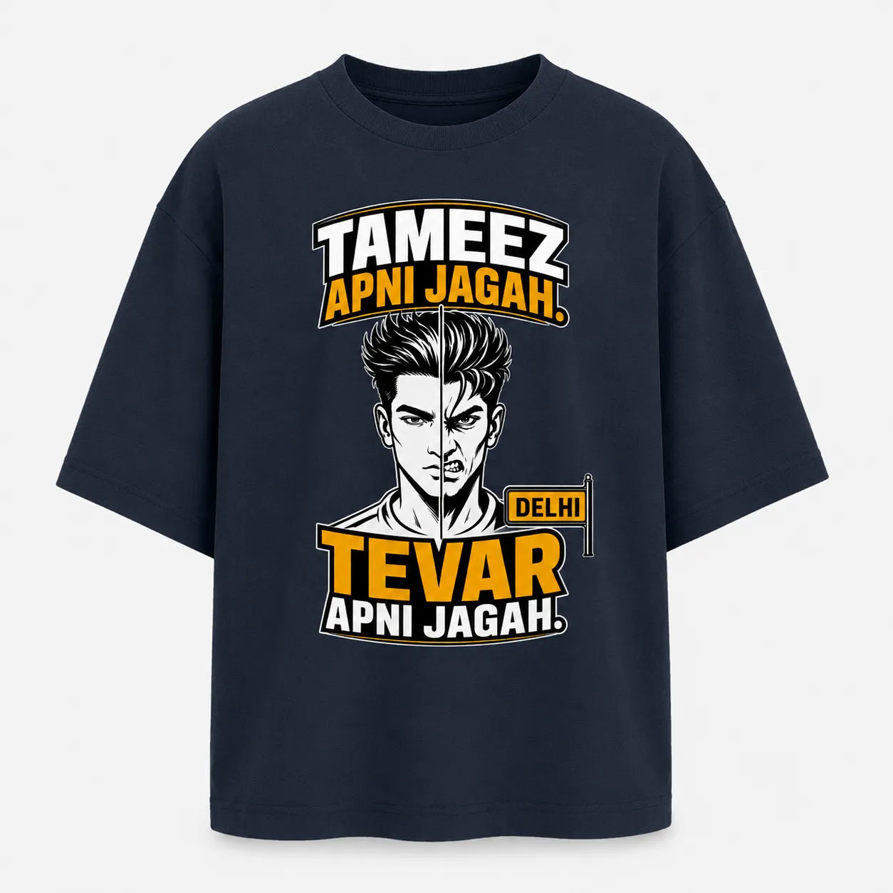 Tevar Apni Jagah. | Oversized T-Shirt